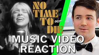 NO TIME TO DIE MUSIC VIDEO | 007 FAN LIVE REACTION | BILLIE EILISH