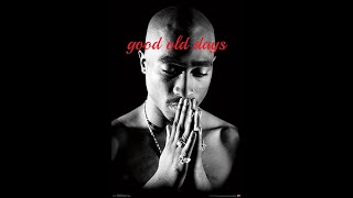 [FREE] Freestyle Beat "good old days| Free Type Beat| Tupac Beat| Rap Beat