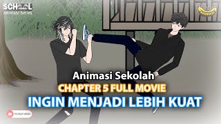 INGIN MENJADI KUAT FULL MOVIE - Animasi Sekolah