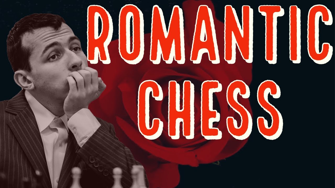 Romantic Chess