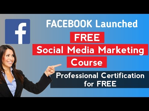 Free Facebook Social Media Marketing Professional Certificate Course | Facebook | Coursera