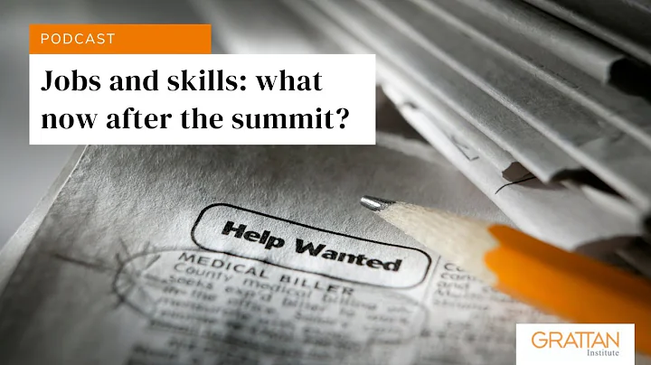 Jobs and skills: what next after the summit? - Podcast - DayDayNews