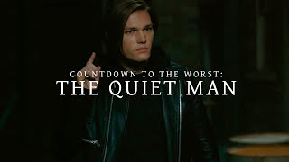 Countdown To The Worst - The Quiet Man by DX 17,662 views 4 years ago 19 minutes