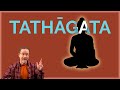 What does tathagata mean