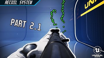Recoil Pattern - Part 2.1 - UE4 Realistic Recoil Tutorial Series