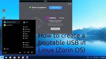 How to create a bootable USB in  Linux Zorin OS with Startup Disk Creator or Balena Etcher