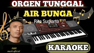 Air Bunga Rita Sugiarto - Karaoke Dangdut Orgen Tunggal