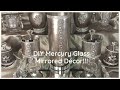 #DIYGlam Mercury Glass Mirrored #GlamDIY Décor! | DIY Faux Mercury #DIYGlamDécor Ideas!