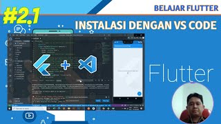 #2.1 Belajar Flutter - Instal Flutter dengan Visual Studio Code - VS Code