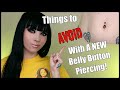 Top Things to AVOID with a Fresh Belly Button Piercing!