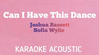Joshua Bassett, Sofia Wylie - Can I Have This Dance | Acoustic Karaoke