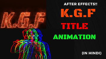 How to Create KGF Title Animation in After Effects | After Effects Tutorials in Hindi