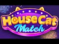 House Cat Match Game Gameplay Download Game House Cat Match Game Gameplay Download Game