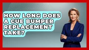 How Long Does A Cue Bumper Replacement Take? - Billiards Hustlers