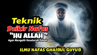 Cara Praktek Dzikir Nafas Hu Allah || Amalan Para Wali