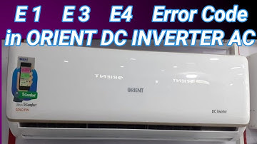Orient Dc inverter AC E1,E3,E4 Error code solution