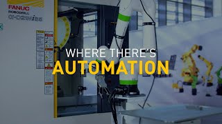 Where there's automation, there's FANUC!