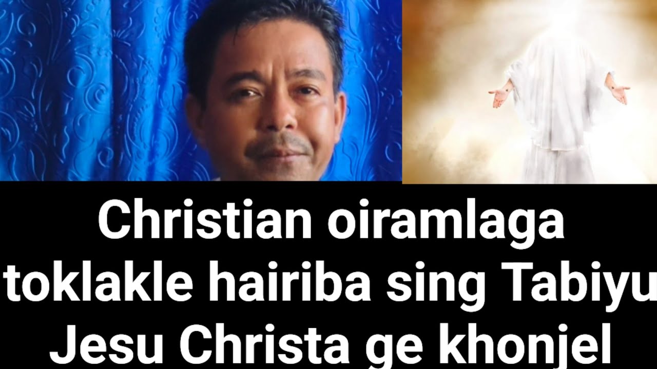 JESU Christa bu thajaramlaga tokle hairiba sing Thawai Asengba na fongdokli
