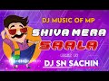 Shiva Mera Saala Tapori Mix Dj Sn Sachin |Ut Track| (Dj Music Of Mp) Mp3 Song