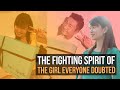 The Fighting Spirit Of The Girl Everyone Doubted