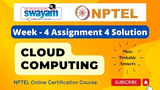 Cloud Computing Week 4 Assignment 4 Solution | NPTEL | Swayam | Jul - Dec 2023