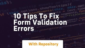 10 tips to fix form validation errors