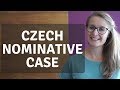 STUDY CZECH | The Nominative Case