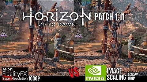 Nvidia Image Scaling vs AMD FSR Ultra Quality Vs 1080p | Horizon Zero Dawn Patch 1.11 | GTX 1060