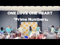 ONE LOVE ONE HEART「Prime Numbers 」3/23 @ ららぽーと立川立飛