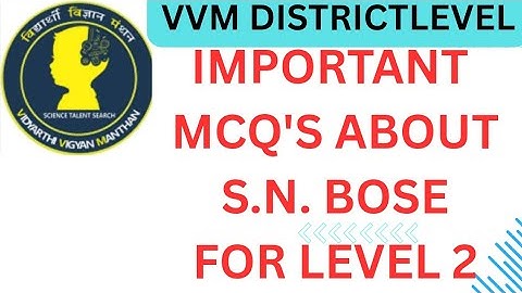 Important MCQs about professor Satyendra nath Bose for VVM level 2 exam.#vvm2025 #level2exam 