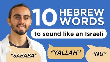 Sound like a Real Israeli with these 10 Hebrew Words