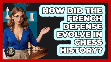 How Did The French Defense Evolve In Chess History? - The Chess Codex