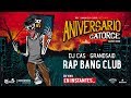 Rap bang club dj cas x grandsaid  aniversario 14  parte 1