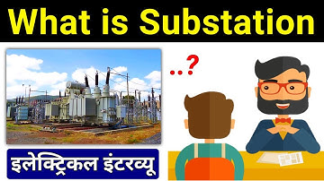 What is substation and its types | सबस्टेशन क्या होता है और इसके प्रकार?
