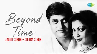 Jagjit Singh Ghazals Beyond Time Apni Aankhon Ke Samundar Mein Lab-E-Khamosh Se Chitra Singh