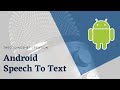 SpeechToText | Convert speech into text in Android| Hindi