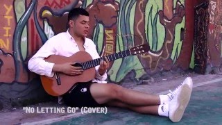 Ady Suleiman - No Letting Go (Cover)