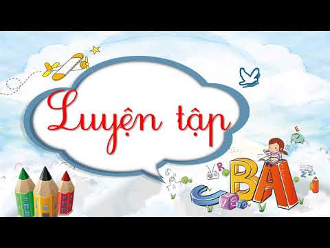 Tuần 2- K4- Tập làm văn - Kể lại hành động của nhân vật
