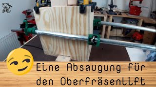 Eine Absaugung für den Oberfräsenlift