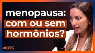 MÉDICA ENSINA COMO TRATAR OS SINTOMAS DA MENOPAUSA - Mariana Cavalcanti | Go On Podcast