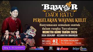 LIVE WAYANG KULIT DALANG KI KI EKO SUWARYO LAKON BAWOR DADI RATU
