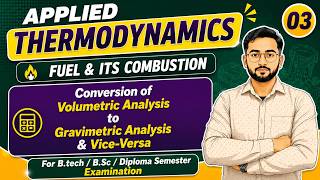 Conversion of VOLUMETRIC TO GRAVIMETRIC ANALYSIS & Vice Versa | Applied Thermodynamics