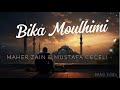 ماهر زين ومصطفى جيجيلي ب ك م له مي Maher Zain Mustafa Ceceli Bika Moulhimi 