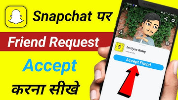 Snapchat Par Friend Request Accept Kaise Kare | How to Accept Friend Request on Snapchat
