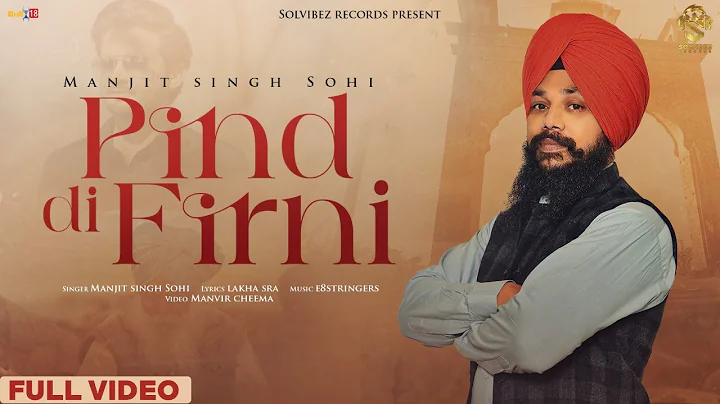 Pind Di Firni (Full Video) Manjit Singh Sohi | Lak...