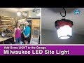 Add some Garage LIGHT with Milwaukee Cordless LED Add some Garage LIGHT with Milwaukee Cordless LED