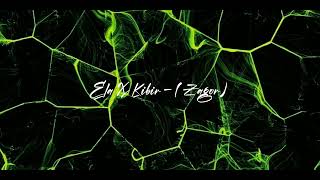 Ela X Kibir - (Zagor Mix Speed Up) Resimi