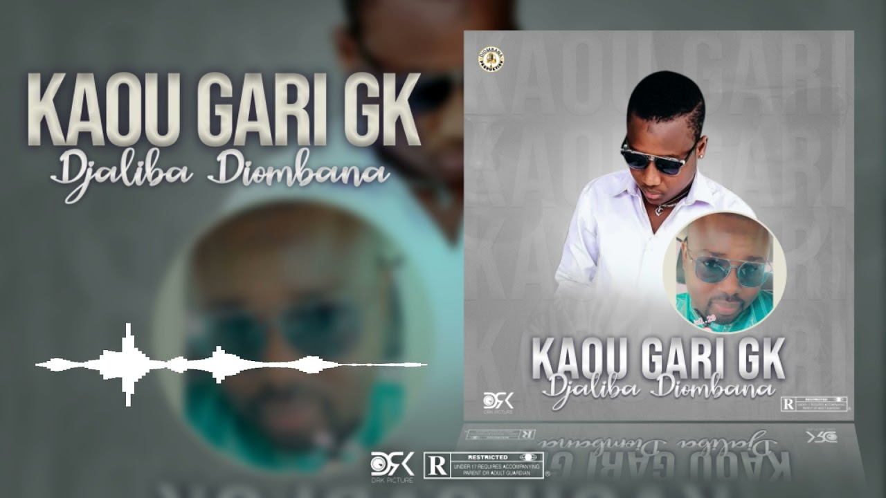 Djaliba diombana - Kaou Gary #GK ( Son Officiel ) 2022