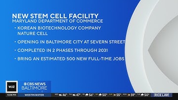 New stem call facility to bring about 500 jobs to Baltimore area