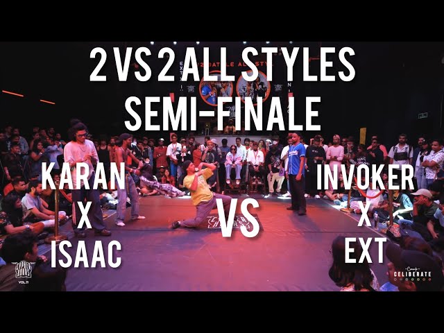 2VS2 ALL STYLES SEMI-FINALE| KARAN x ISAAC VS EXT x INVOKER class=